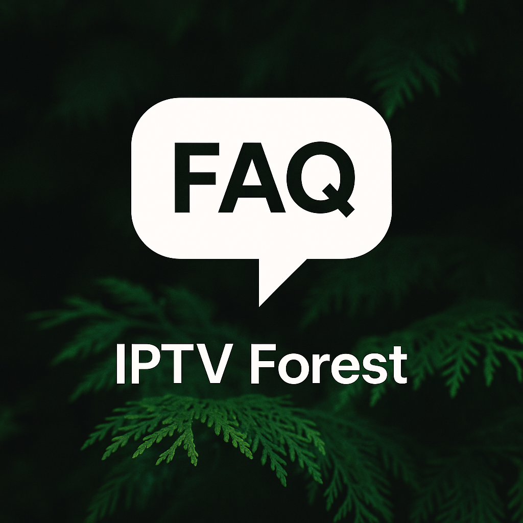 IPTV Forest FAQ